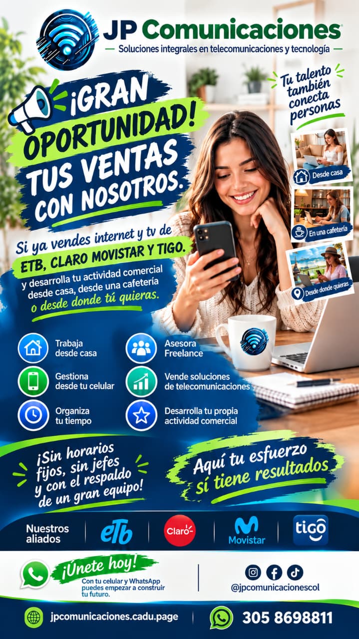 Afiche: Gran oportunidad, tus ventas con nosotros. Únete a JP Comunicaciones como asesor freelance de internet y TV de ETB, Claro, Movistar y Tigo